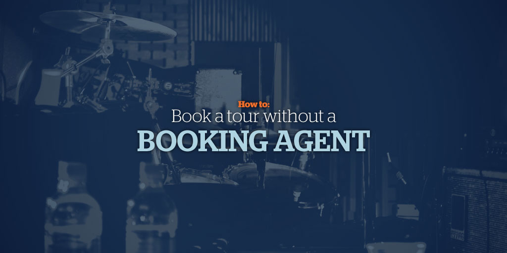 How to Book a Tour Without A Booking Agent